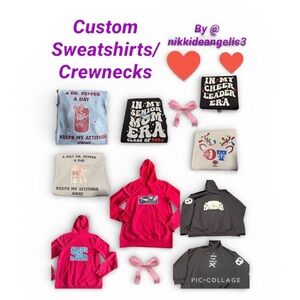 ❤️SHOW LISTING FOR CUSTOM SWEATSHIRTS 💙 ALL SIZES AVAILABLE & PERSONALIZED